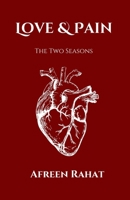 Love And Pain: The Two Seasons B0BW2JL4F2 Book Cover