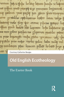 Old English Ecotheology: The Exeter Book 946372382X Book Cover