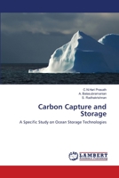 Carbon Capture and Storage: A Specific Study on Ocean Storage Technologies 3659185582 Book Cover