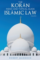 THE Korân Index & Topical Guide Islâmic Law Volume I 1649082037 Book Cover