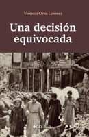 Una decisión equivocada B08W7DMZMQ Book Cover