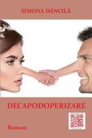 Decapodoperizare: Roman 1975892321 Book Cover
