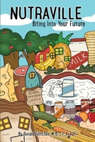 Nutraville: Biting Into Your Future B0DVM7NFW4 Book Cover