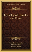 Psychological Disorder and Crime 116345074X Book Cover