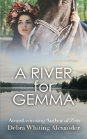 A River for Gemma 1509234063 Book Cover