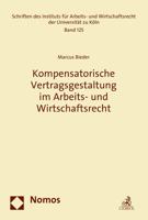 Kompensatorische Vertragsgestaltung Im Arbeits- Und Wirtschaftsrecht 3848720868 Book Cover