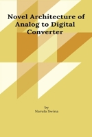 Novel Architecture of Analog to Digital Converter B0BXRY5SPD Book Cover