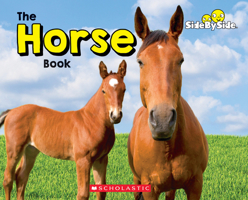 The Horse Book (Side By Side) 0531131084 Book Cover