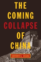 The Coming Collapse of China 0812977564 Book Cover