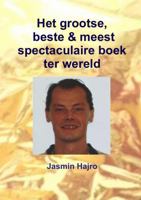 Het grootse, beste & meest spectaculaire boek ter wereld 1723534684 Book Cover