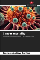 Cancer mortality 6209460690 Book Cover