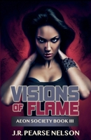 Visions of Flame B0BDJB74C3 Book Cover