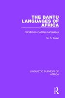 The Bantu Languages of Africa: Handbook of African Languages 1138097918 Book Cover