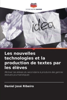 Les nouvelles technologies et la production de textes par les élèves (French Edition) 6209242723 Book Cover