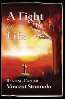 Fight for Life 0595203086 Book Cover
