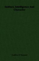 Instinct, Intelligence and Character 1406720542 Book Cover