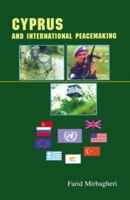 Cyprus and International Peacemaking 0415919754 Book Cover