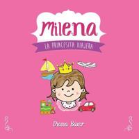 Milena: La Princesita Viajera 1683050185 Book Cover