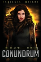 Conundrum (The Collapse) 1651517207 Book Cover