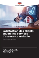 Satisfaction des clients envers les services d'assurance maladie (French Edition) 6209884768 Book Cover