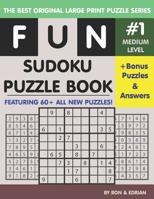 Fun Sudoku Puzzle book #1 Medium Level 1072724294 Book Cover