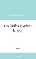 Les Étoiles y voient le jour (French Edition) 2414526769 Book Cover