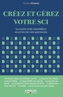 Créez et gérez votre SCI: La société civile immobilière au service de votre patrimoine (EYROLLES) (French Edition) 2212563779 Book Cover
