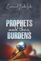 Prophets and their Burden 1907644091 Book Cover