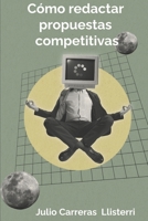 Cómo redactar propuestas competitivas B0CHGC7WGF Book Cover