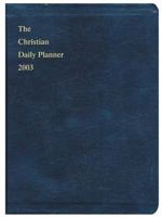 Christian Daily Planner 2003 Calendar: Blue 0849996295 Book Cover