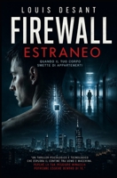 Firewall Estraneo: Quando il tuo corpo smette di appartenerti (Italian Edition) B0H416GB3Z Book Cover