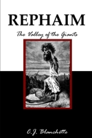 REPHAIM The Valley of the Giants 1304821609 Book Cover