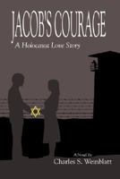 Jacob's Courage: A Holocaust Love Story 9657344247 Book Cover