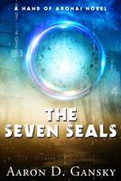 The Seven Seals: A Hand Of Adonai Novel 1946758256 Book Cover