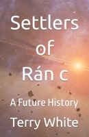 Settlers of Ran: A Future History B0C7T3GKR3 Book Cover