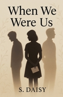 When We Were Us B0GMQDPK45 Book Cover