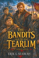 The Bandits of Tearlim B0H2L8179G Book Cover