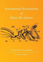 Instrumental Insemination of Honey Bee Queens 1908904321 Book Cover