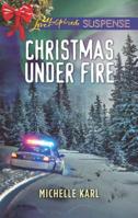 Christmas Under Fire 1335490752 Book Cover
