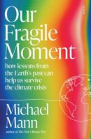 Our Fragile Moment 1915590515 Book Cover