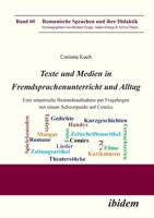Texte und Medien in Fremdsprachenunterricht und Alltag: Eine Empirische Bestandsaufnahme Per Fragebogen Mit Einem Schwerpunkt Auf Comics 3838208730 Book Cover
