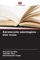 Kératocyste odontogène - Une revue (French Edition) 6208992907 Book Cover