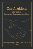 Car Accident (Information Exchange, Diagrams, and More) B0DSY6N4PK Book Cover