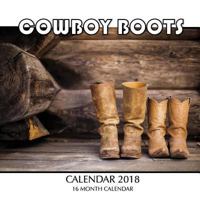 Cowboy Boots Calendar 2018: 16 Month Calendar 1981499423 Book Cover