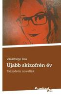 Újabb skizofrén év: Skizofrén novellák 3710337941 Book Cover