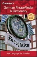 Frommer's German PhraseFinder & Dictionary 0470178396 Book Cover