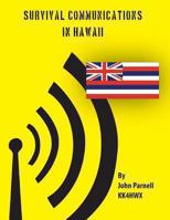 Survival Communications in Hawaii 1478199105 Book Cover