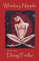Whiskey Nipple 0977228312 Book Cover
