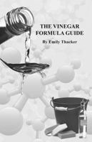 The Vinegar Formula Guide 1623970407 Book Cover