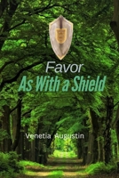 Favor: As With A Shield B0DQ72HVCB Book Cover